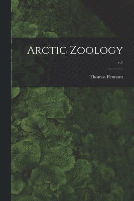 bokomslag Arctic Zoology; v.1