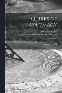 bokomslag Quirks of Diplomacy [microform]