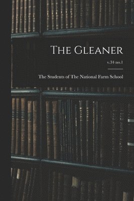 The Gleaner; v.34 no.1 1