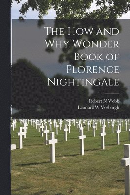 bokomslag The How and Why Wonder Book of Florence Nightingale