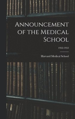 Announcement of the Medical School; 1952-1953 1