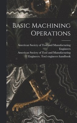 bokomslag Basic Machining Operations