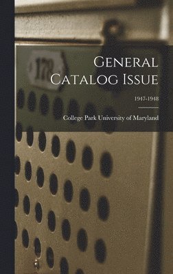 General Catalog Issue; 1947-1948 1