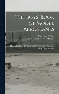 bokomslag The Boys' Book of Model Aeroplanes