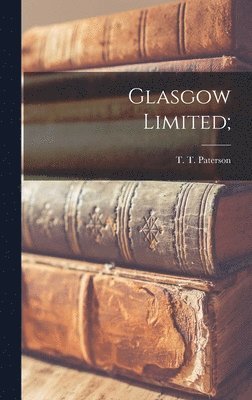 bokomslag Glasgow Limited;