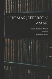 bokomslag Thomas Jefferson Lamar