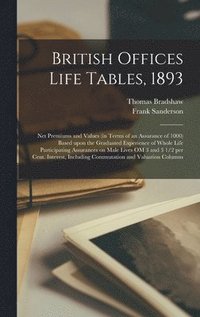 bokomslag British Offices Life Tables, 1893 [microform]