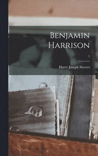 bokomslag Benjamin Harrison; 1