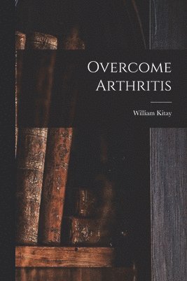 Overcome Arthritis 1