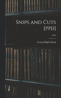 bokomslag Snips and Cuts [1951]; 1951