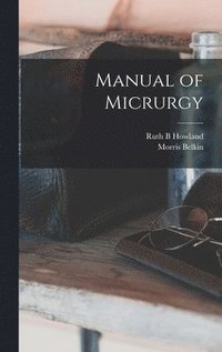 bokomslag Manual of Micrurgy