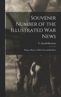 bokomslag Souvenir Number of the Illustrated War News [microform]