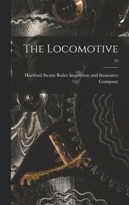 bokomslag The Locomotive; 33
