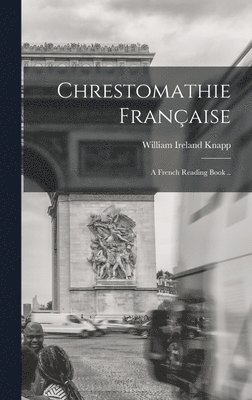 bokomslag Chrestomathie Française