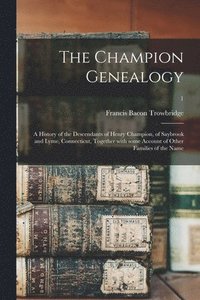bokomslag The Champion Genealogy