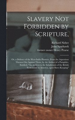 Slavery Not Forbidden by Scripture, 1