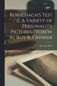 bokomslag Rorschach's Test / II, A Variety of Personality Pictures / Forew. by Roy R. Grinker