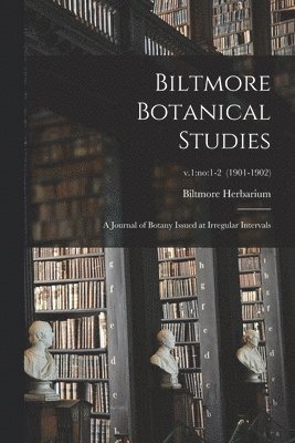 Biltmore Botanical Studies 1