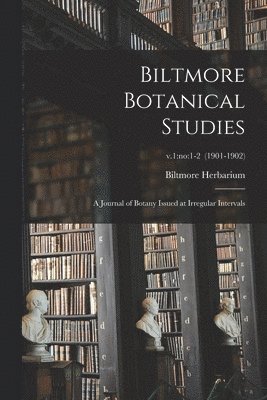 Biltmore Botanical Studies