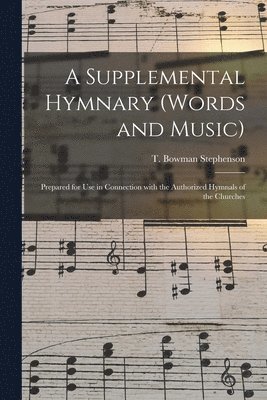 bokomslag A Supplemental Hymnary (words and Music)