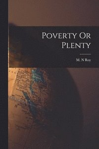 bokomslag Poverty Or Plenty