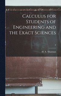 bokomslag Calculus for Students of Engineering and the Exact Sciences; 2