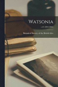 bokomslag Watsonia; v.25 (2004-2005)