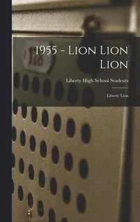 bokomslag 1955 - Lion Lion Lion: Liberty Lion