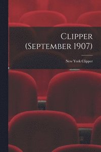 bokomslag Clipper (September 1907)