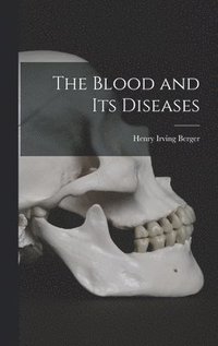 bokomslag Blood and Its Diseases