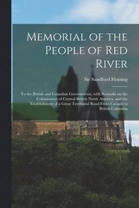 bokomslag Memorial of the People of Red River [microform]