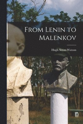 bokomslag From Lenin to Malenkov