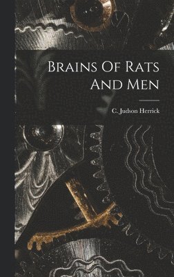 Brains Of Rats And Men, Inbunden