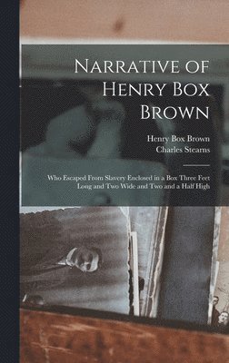 Narrative of Henry Box Brown 1