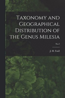 Taxonomy and Geographical Distribution of the Genus Milesia; No.2 1