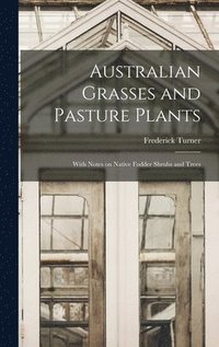 bokomslag Australian Grasses and Pasture Plants