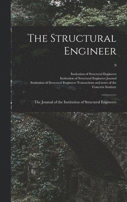 bokomslag Structural Engineer; the Journal of the Institution of Structural Engineers; 9