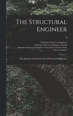 bokomslag The Structural Engineer; the Journal of the Institution of Structural Engineers; 9