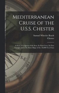 bokomslag Mediterranean Cruise of the U.S.S. Chester
