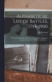 bokomslag Alphabetical List of Battles, 1754-1900