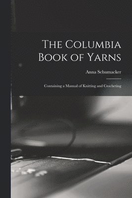 bokomslag Columbia Book of Yarns