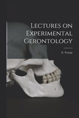 bokomslag Lectures on Experimental Gerontology