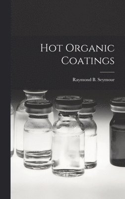 Hot Organic Coatings 1