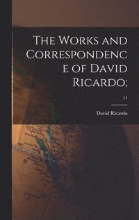 bokomslag The Works and Correspondence of David Ricardo;; 11