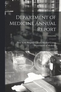 bokomslag Department of Medicine Annual Report; 1935-1936