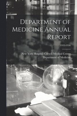 Department of Medicine Annual Report; 1935-1936 1