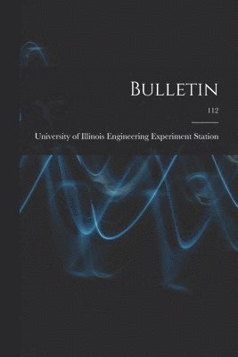 University of Illinois (Urbana-Champa - Bulletin; 112, Häftad
