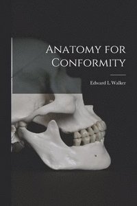 bokomslag Anatomy for Conformity