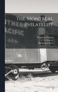 bokomslag The Montreal Philatelist; 3