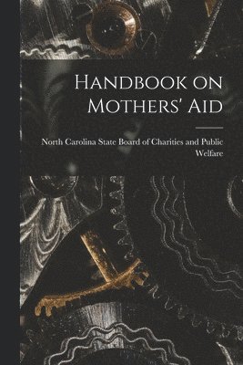 bokomslag Handbook on Mothers' Aid